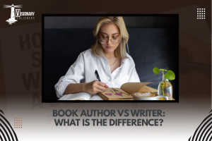 Book Author vs Writer – Explained Simply for New Creators