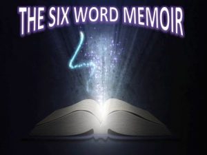 six word memoir examples